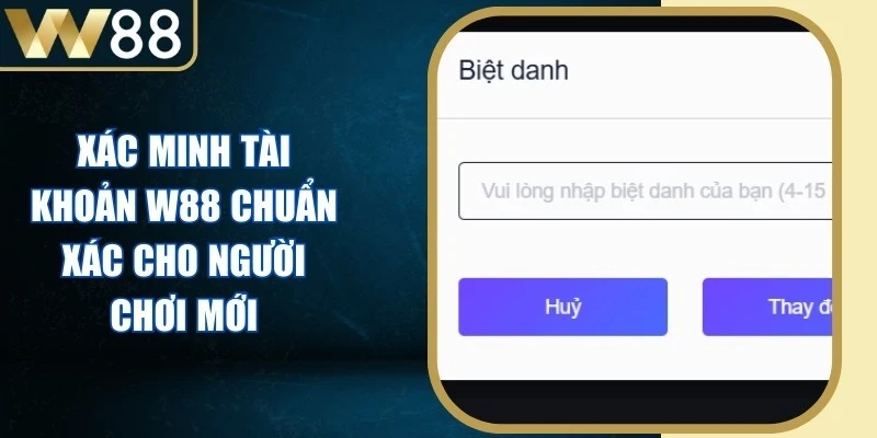 Xác Minh Tài Khoản W88